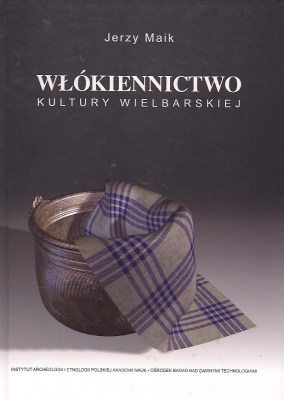 Włókiennictwo kultury wielbarskiej - książka