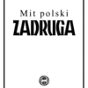 Mit polski Zadruga - Antoni Wacyk