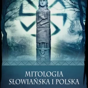 Mitologia słowiańska i polska – Aleksander Brückner