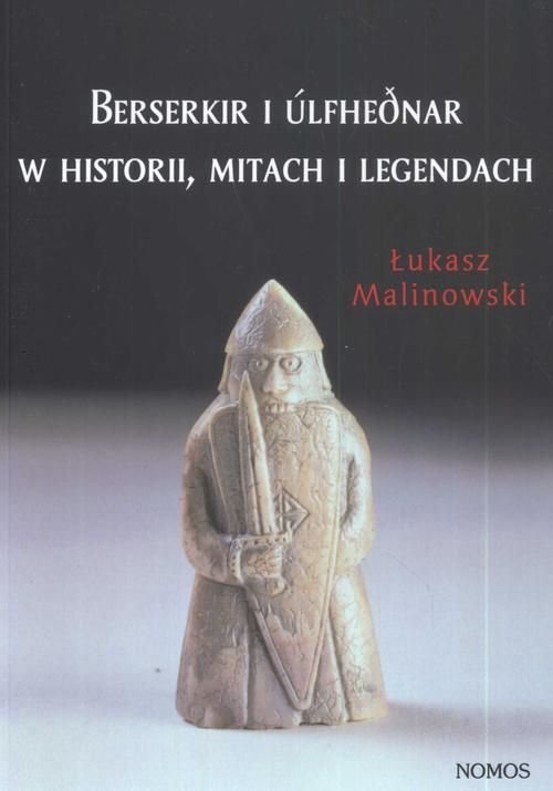 Książka "Berserkir i Ulfhednar w historii, mitach i legendach"