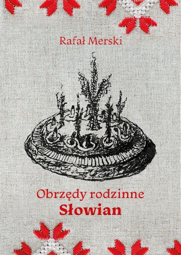 Książka "Obrzędy rodzinne Słowian"