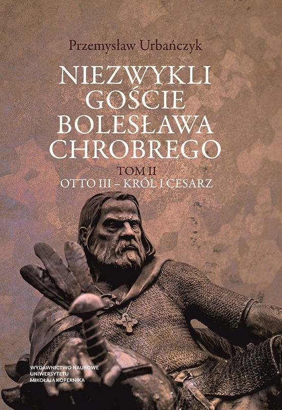 Niezwykli goście Bolesława Chrobrego tom 2