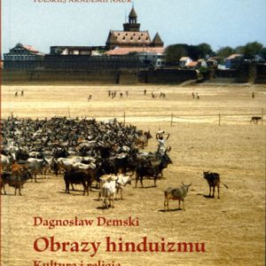 Obrazy hinduizmu – Dagnosław Dembski