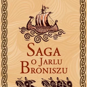 Saga o jarlu Broniszu – Władysław Jan Grabski