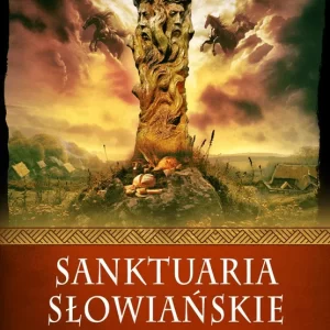 Sanktuaria słowiańskie – Bogusław Gierlach