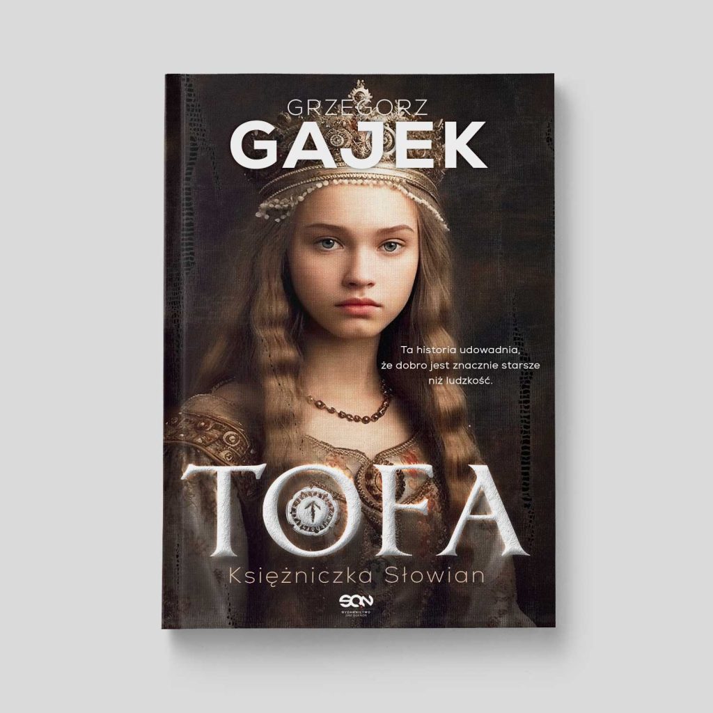 Tofa. Księżniczka Słowian - Grzegorz Gajek