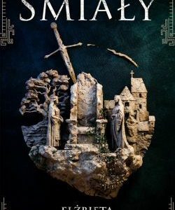 Śmiały (miękka) – Elżbieta Cherezińska