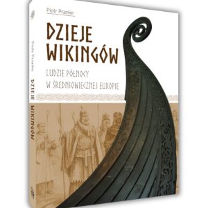 Dzieje wikingów – Piotr Pranke