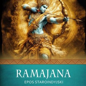 Ramajana. Epos staroindyjski