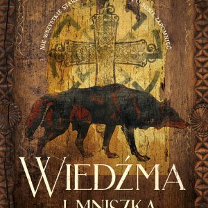 Wiedźma i mniszka – Monika Maciewicz